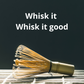 Matcha Tea Whisk (Bamboo)